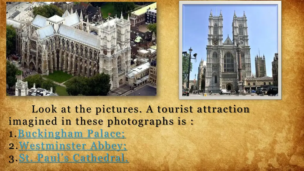 look at the pictures a tourist attraction