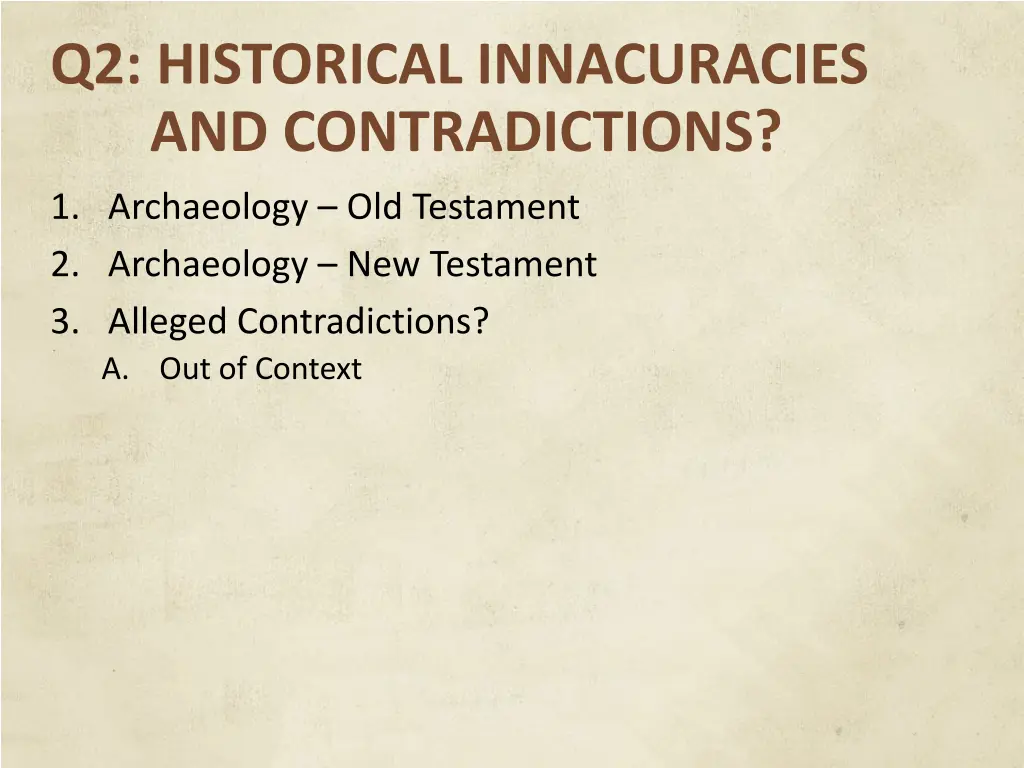 q2 historical innacuracies and contradictions 10