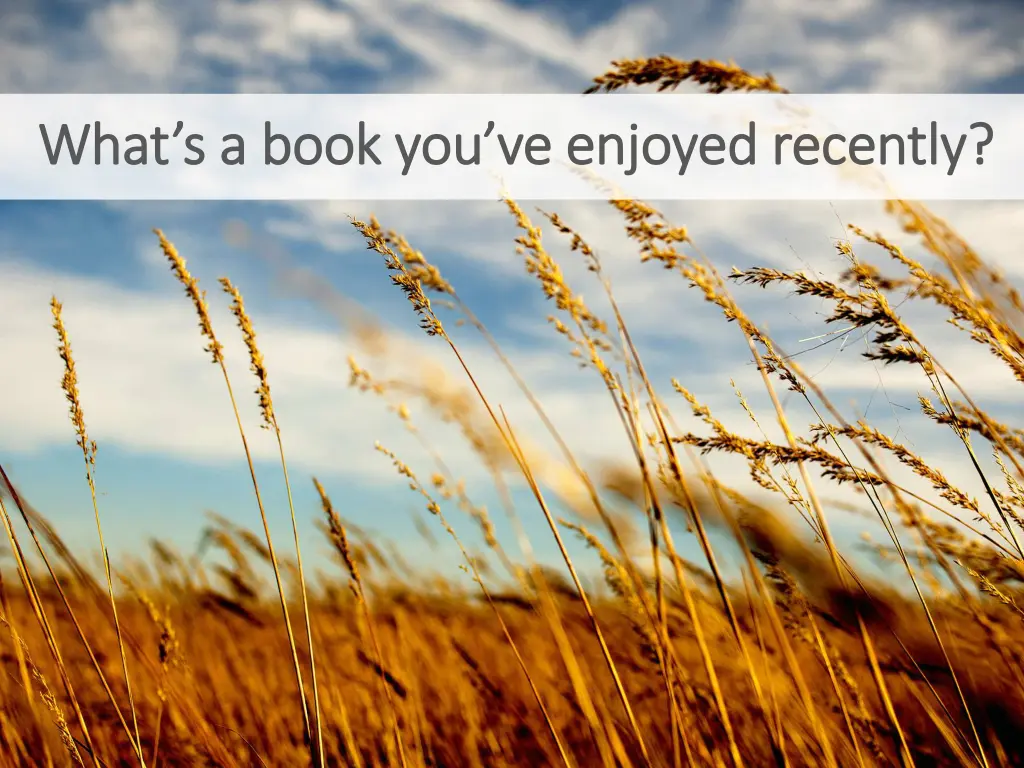 what s a book you ve enjoyed recently what