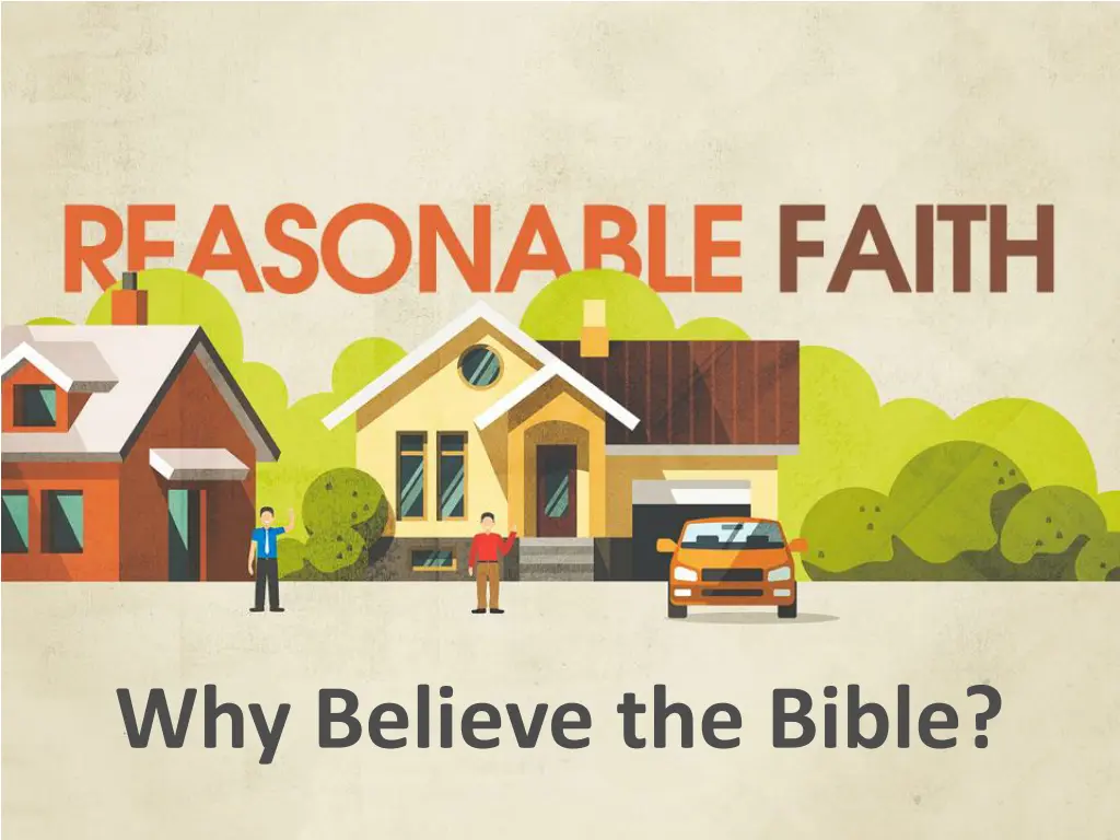 why believe the bible