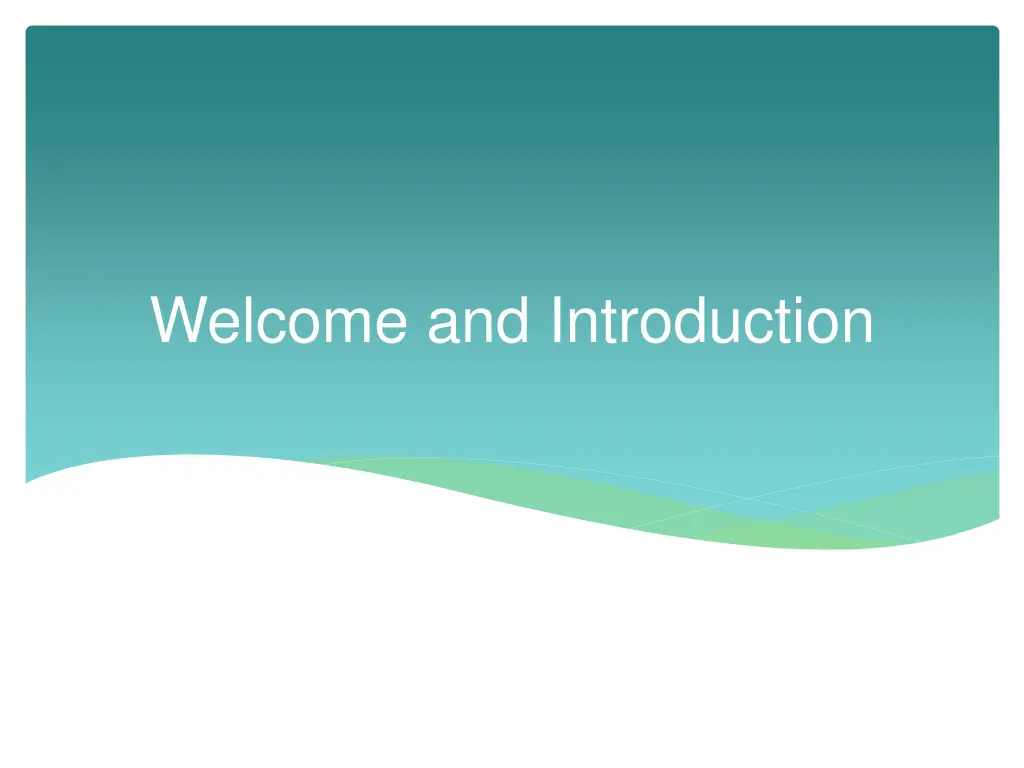 welcome and introduction