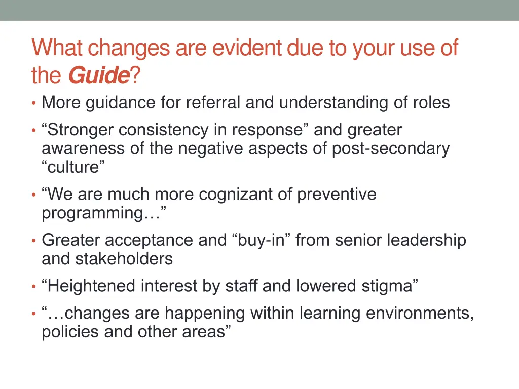 what changes are evident due to your