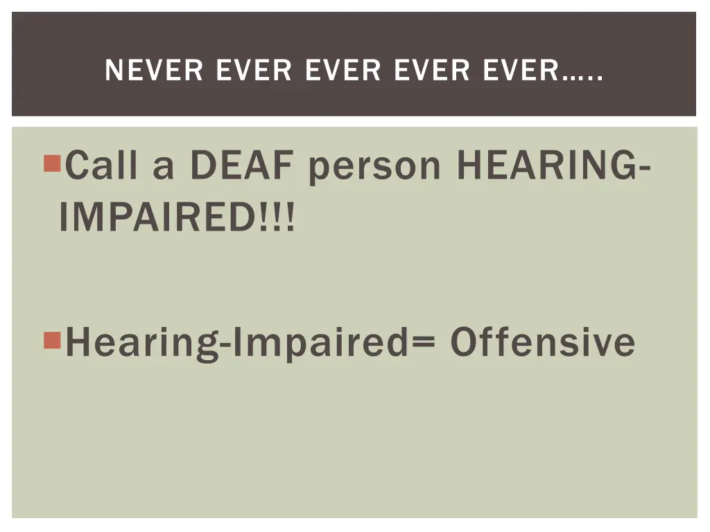 never ever ever ever ever