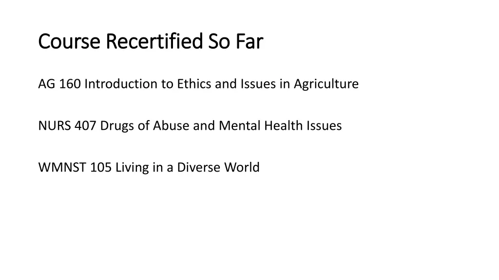course recertified so far course recertified