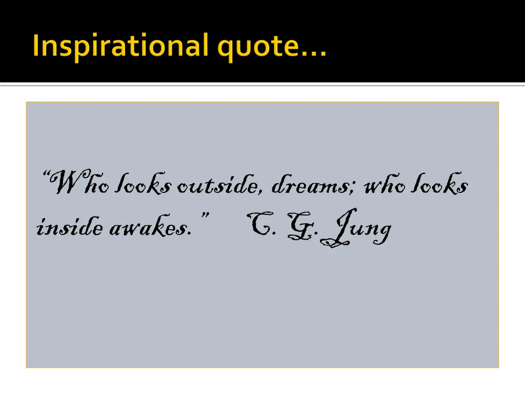 who looks outside dreams who looks inside awakes