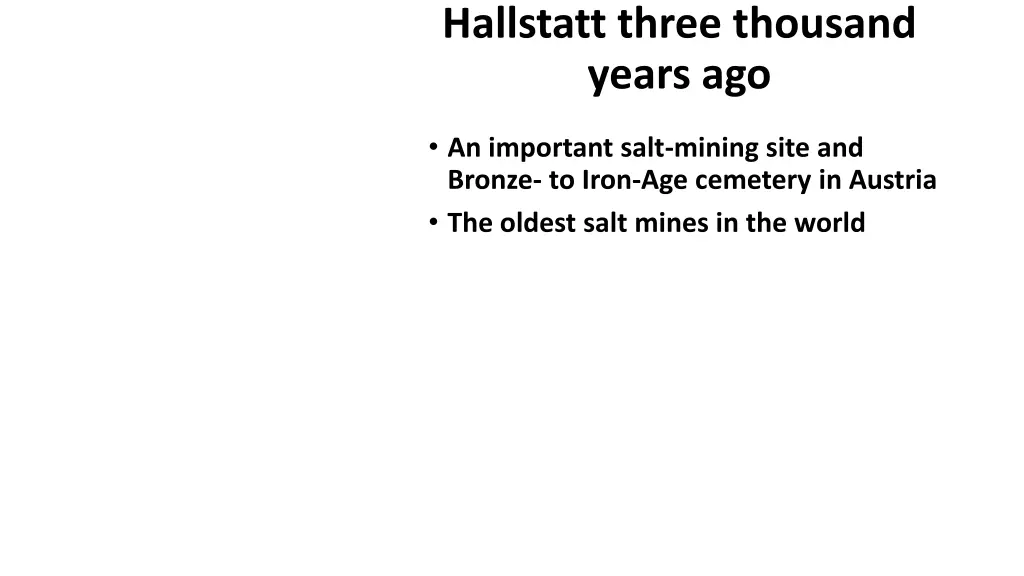 hallstatt three thousand years ago