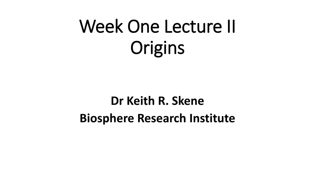 week one lecture ii week one lecture ii origins