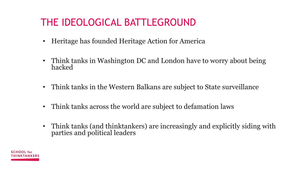 the ideological battleground