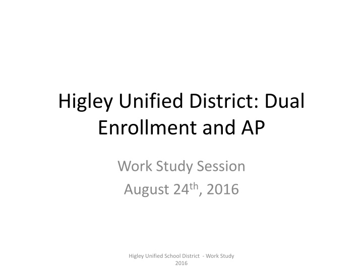 higley unified district dual enrollment and ap