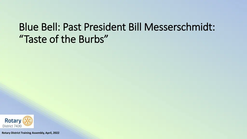 blue bell past president bill messerschmidt blue