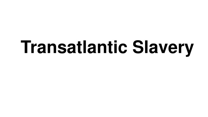 transatlantic slavery