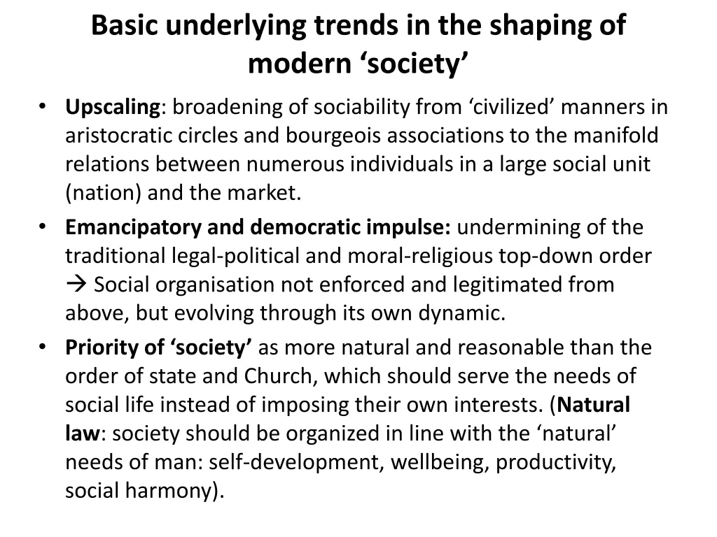 basic underlying trends in the shaping of modern