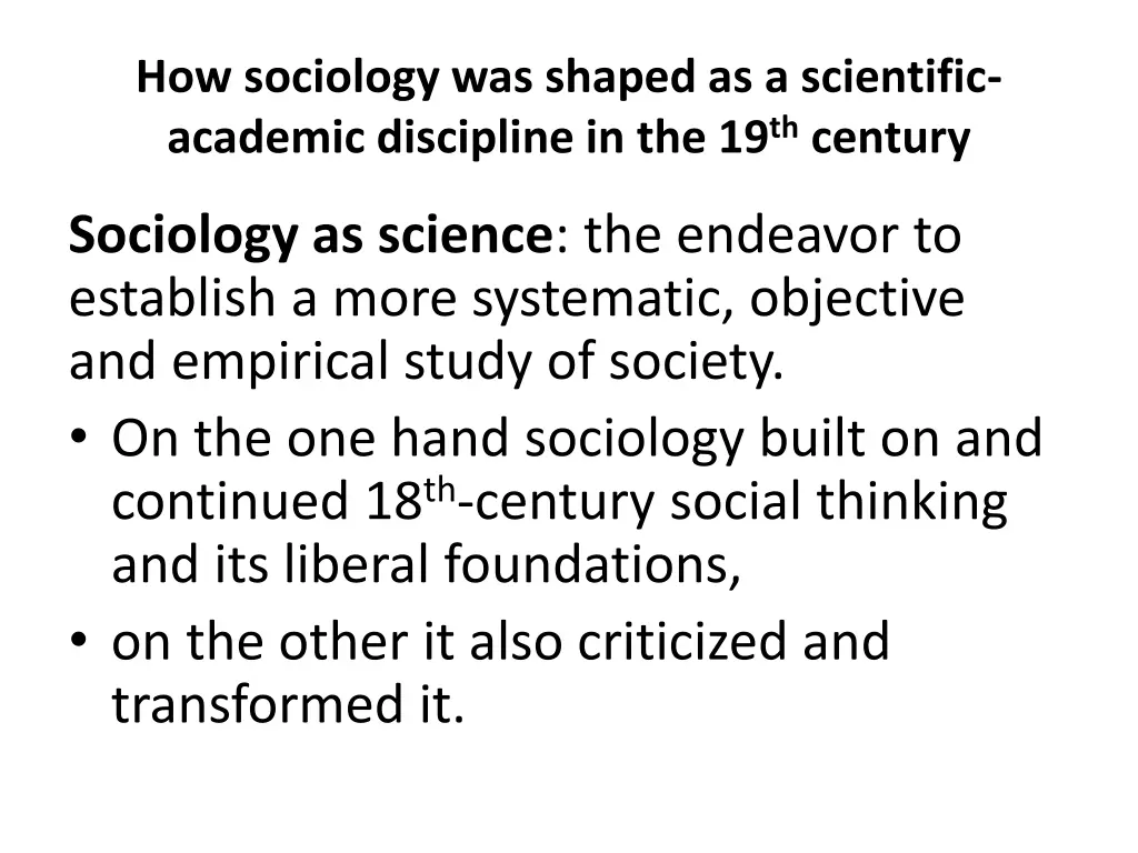 how sociology was shaped as a scientific academic