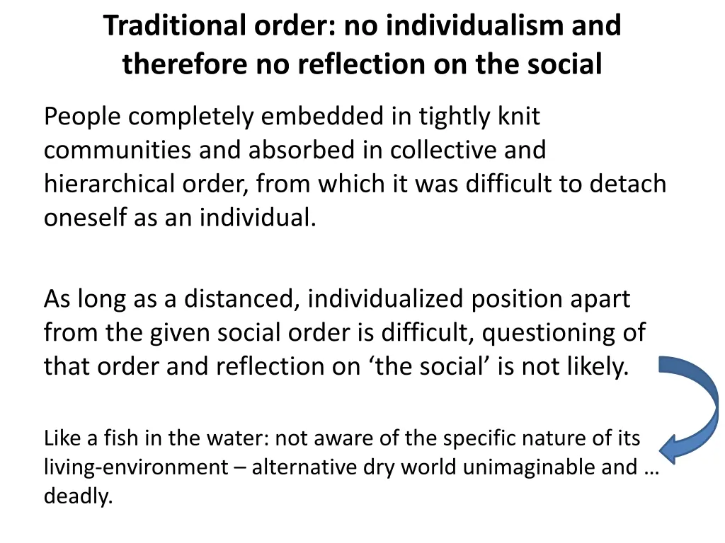 traditional order no individualism and therefore