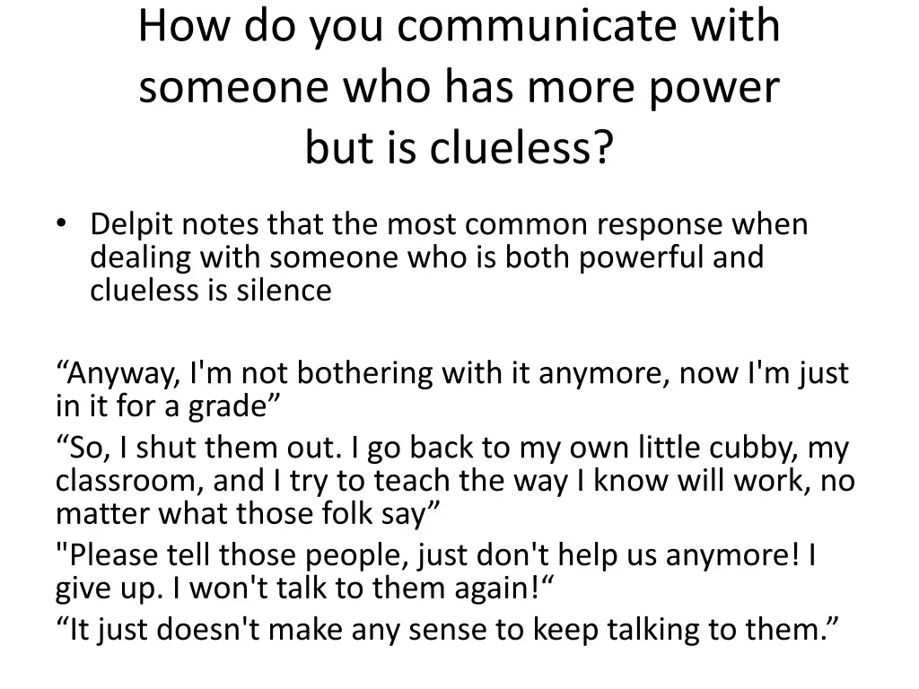 how do you communicate with someone who has more