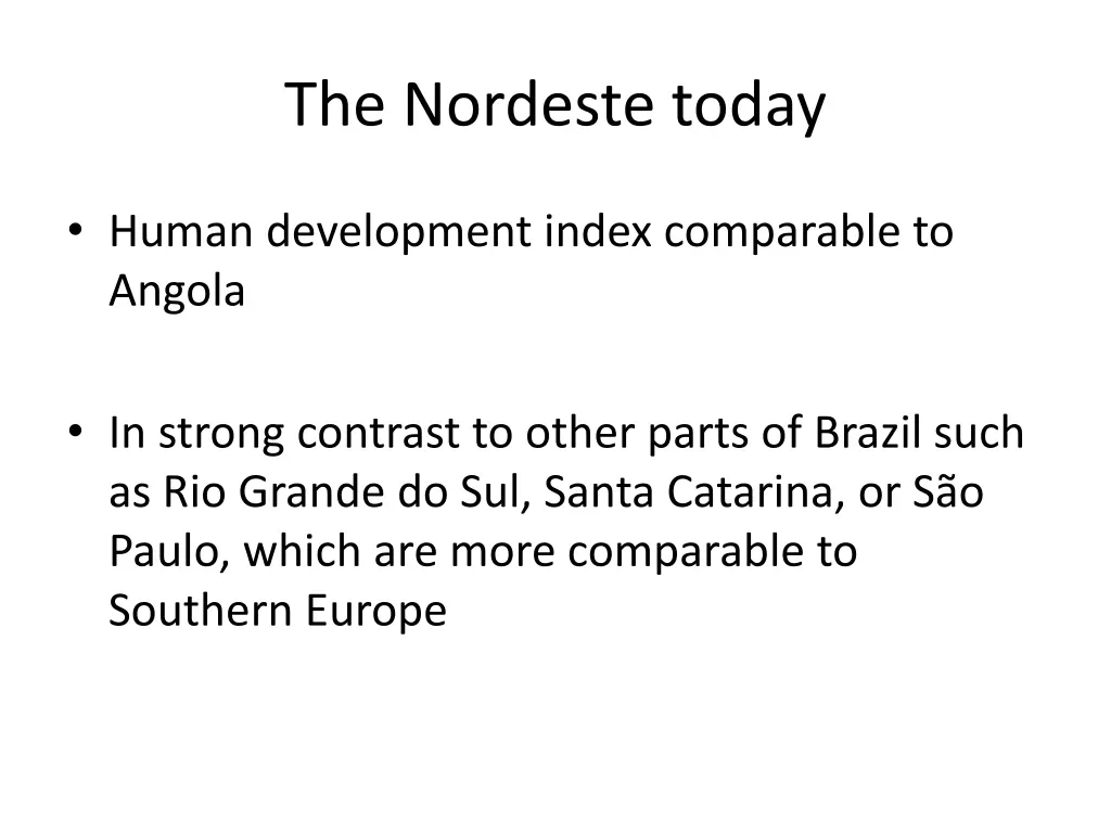 the nordeste today