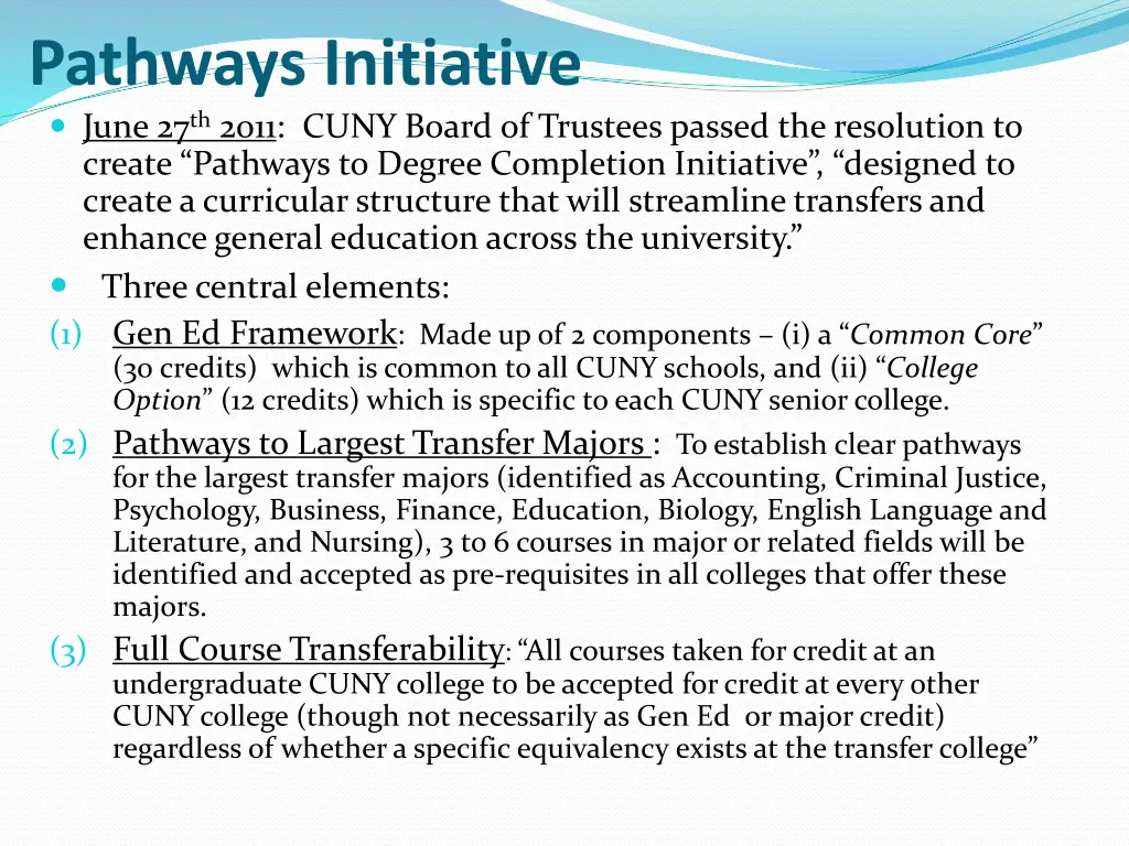 pathways initiative june 27 th 2011 cuny board