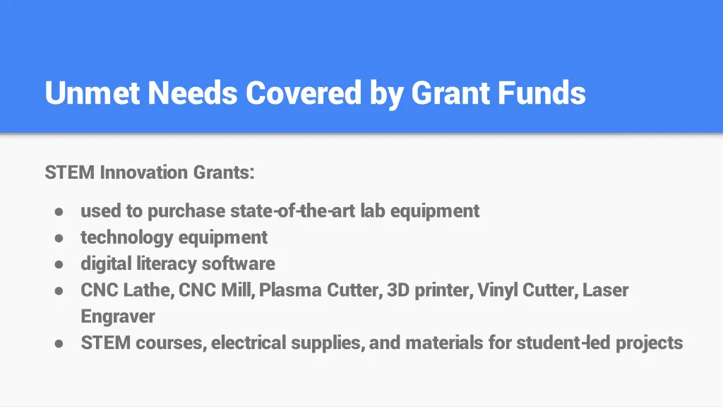unmet needs covered by grant funds