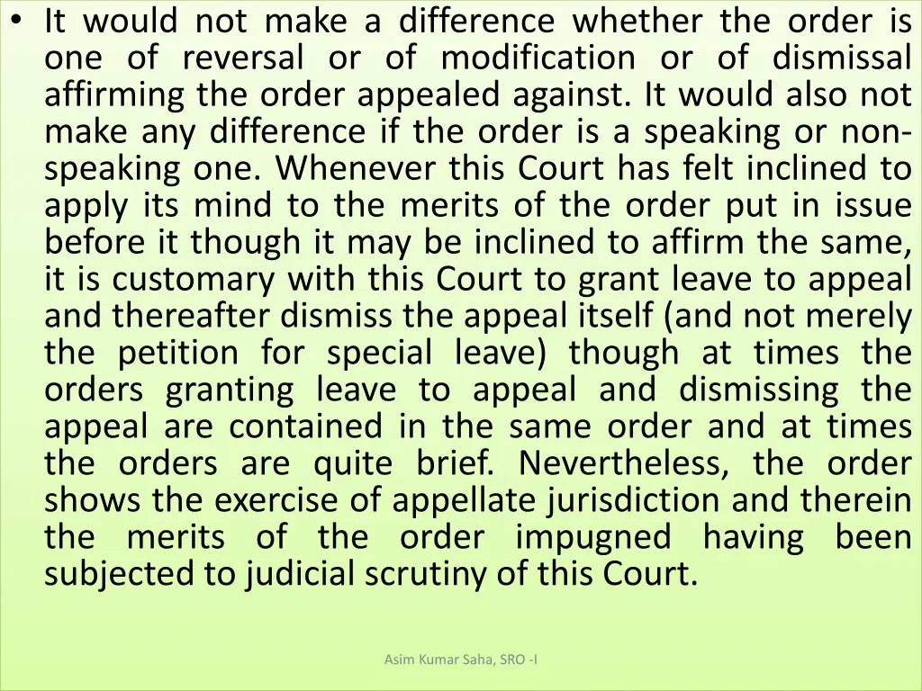 it would not make a difference whether the order