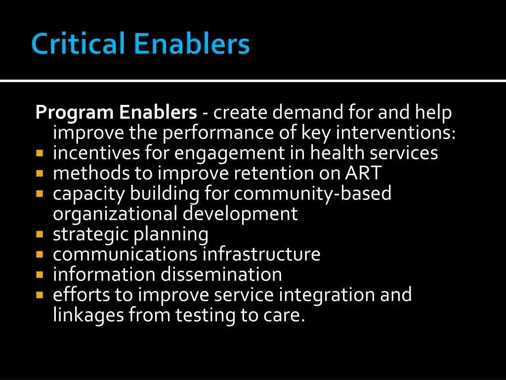 program enablers create demand for and help