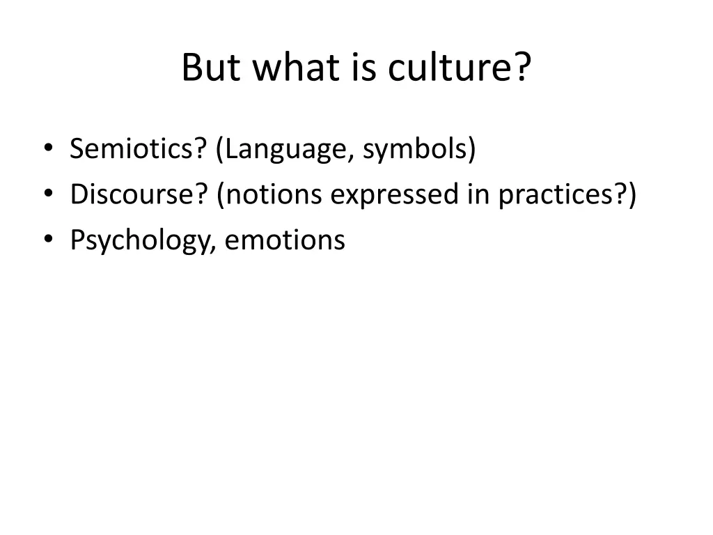 but what is culture