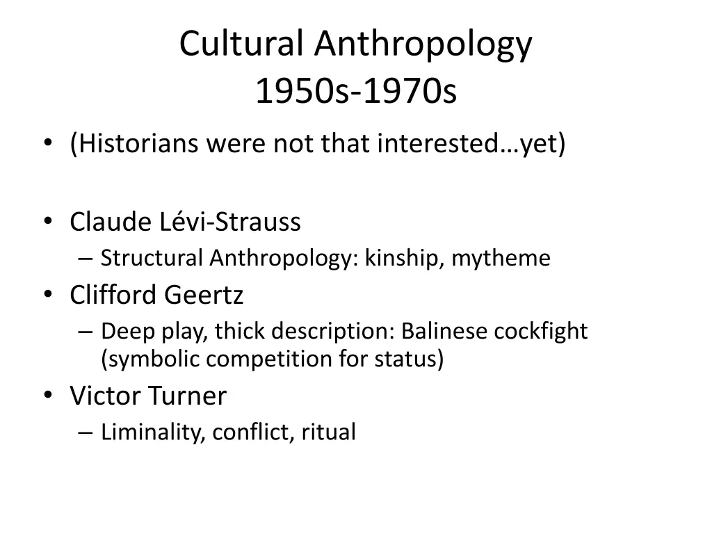 cultural anthropology 1950s 1970s historians were
