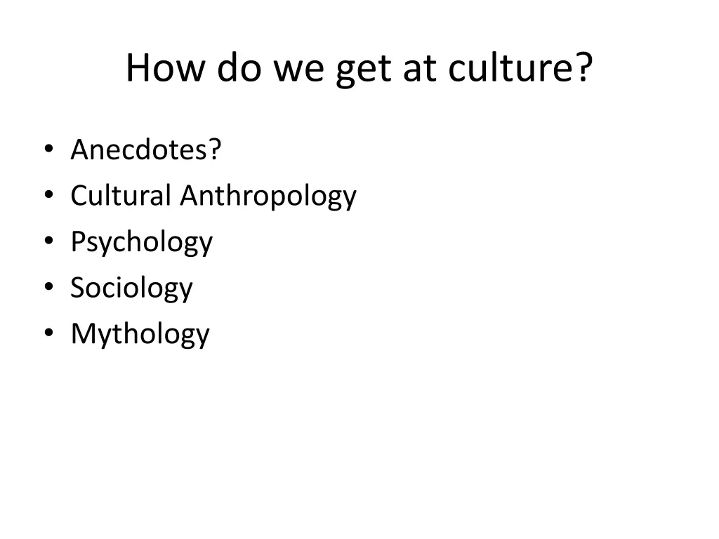how do we get at culture