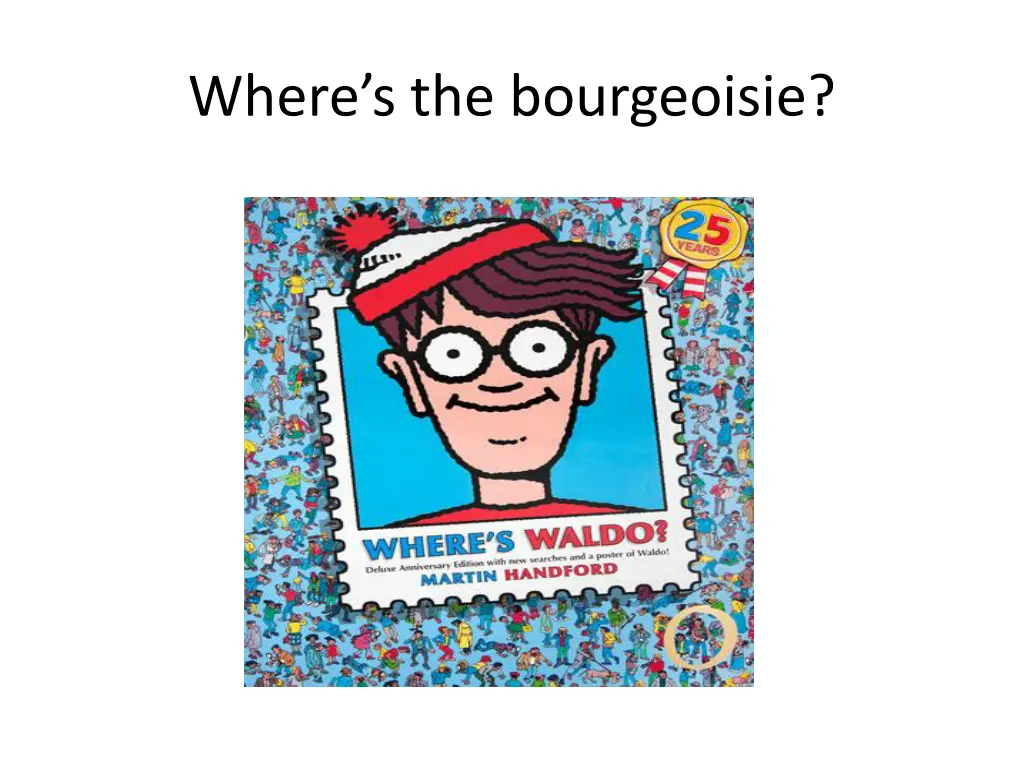 where s the bourgeoisie