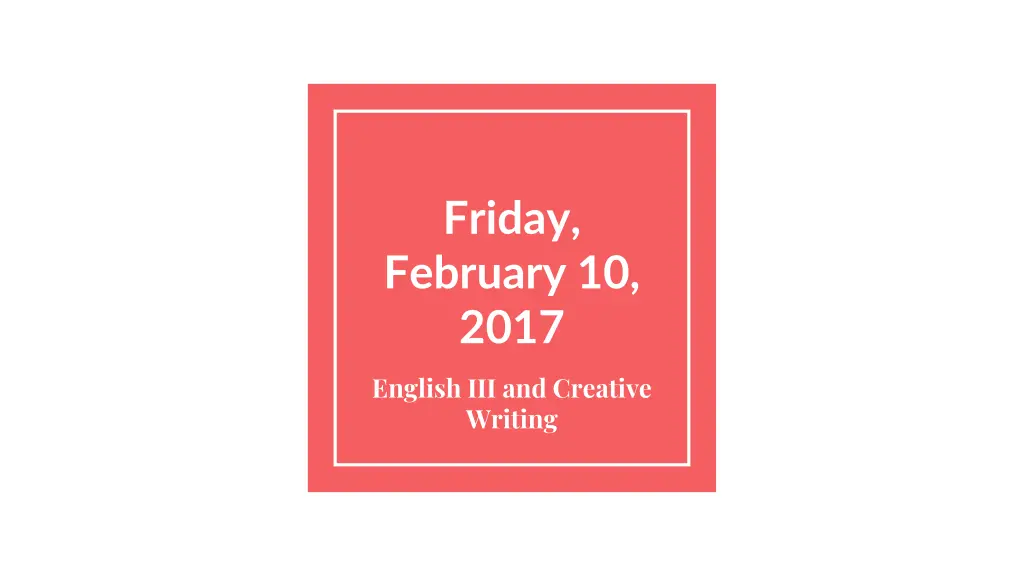 friday february 10 2017