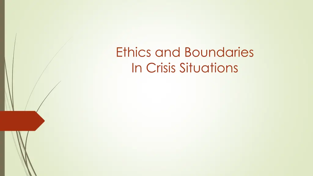 ethics and boundaries in crisis situations