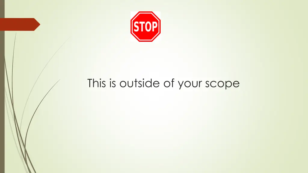 this is outside of your scope