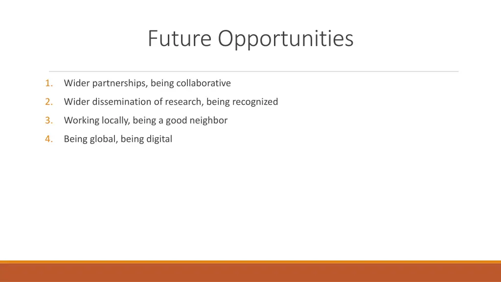 future opportunities