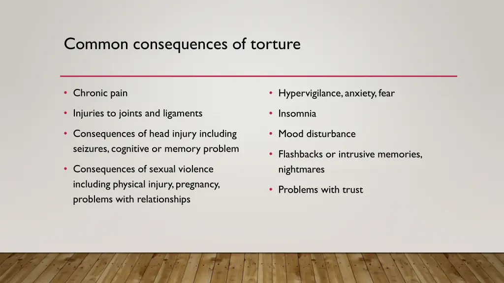 common consequences of torture