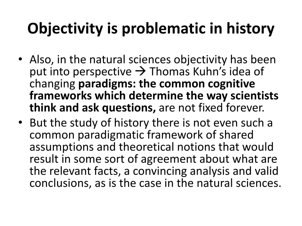 objectivity is problematic in history