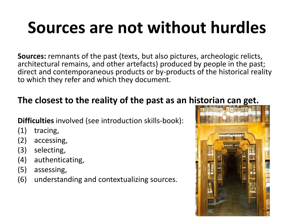 sources are not without hurdles