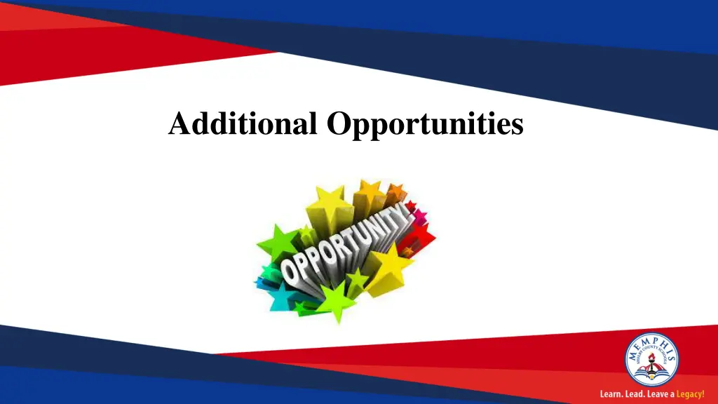 additional opportunities