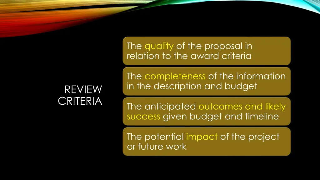 the quality of the proposal in relation