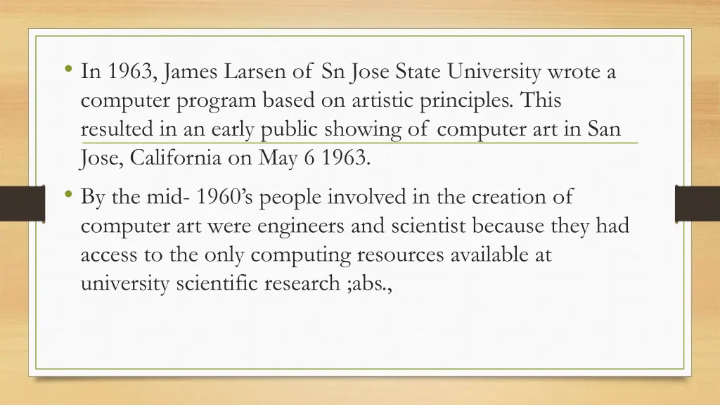 in 1963 james larsen of sn jose state university