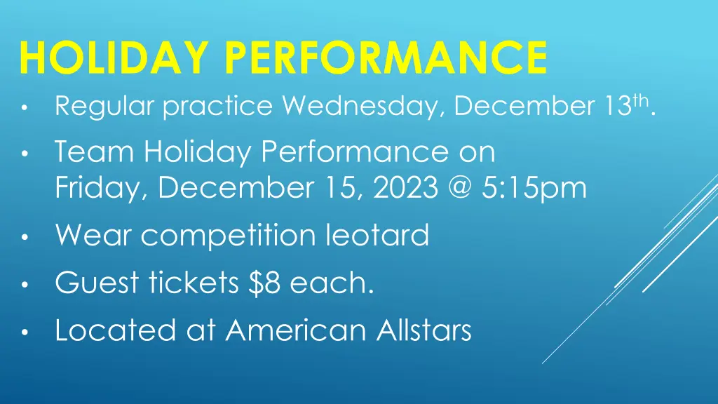 holiday performance regular practice wednesday