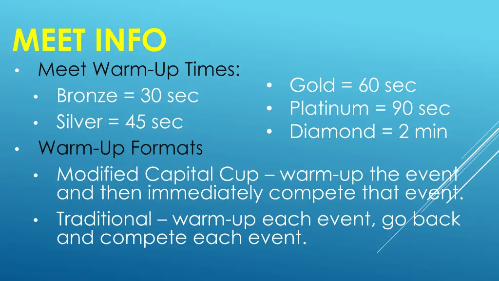 meet info meet warm up times bronze 30 sec silver