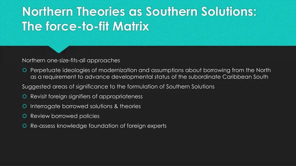 northern theories as southern solutions the force