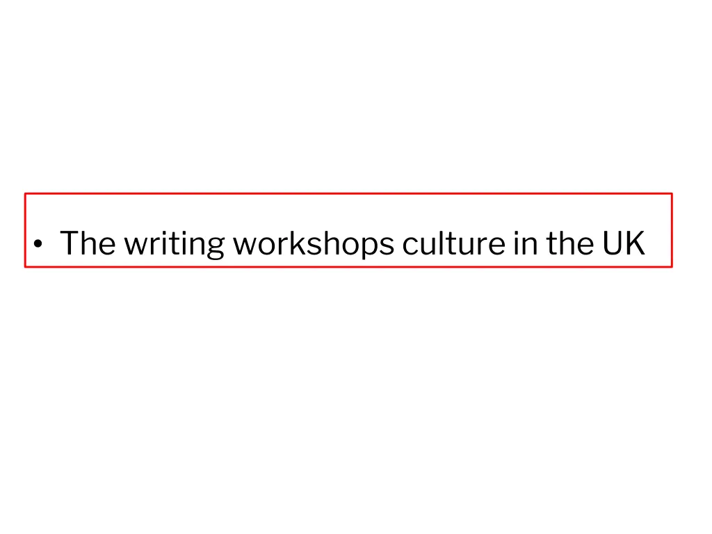 the writing workshops culture in the uk