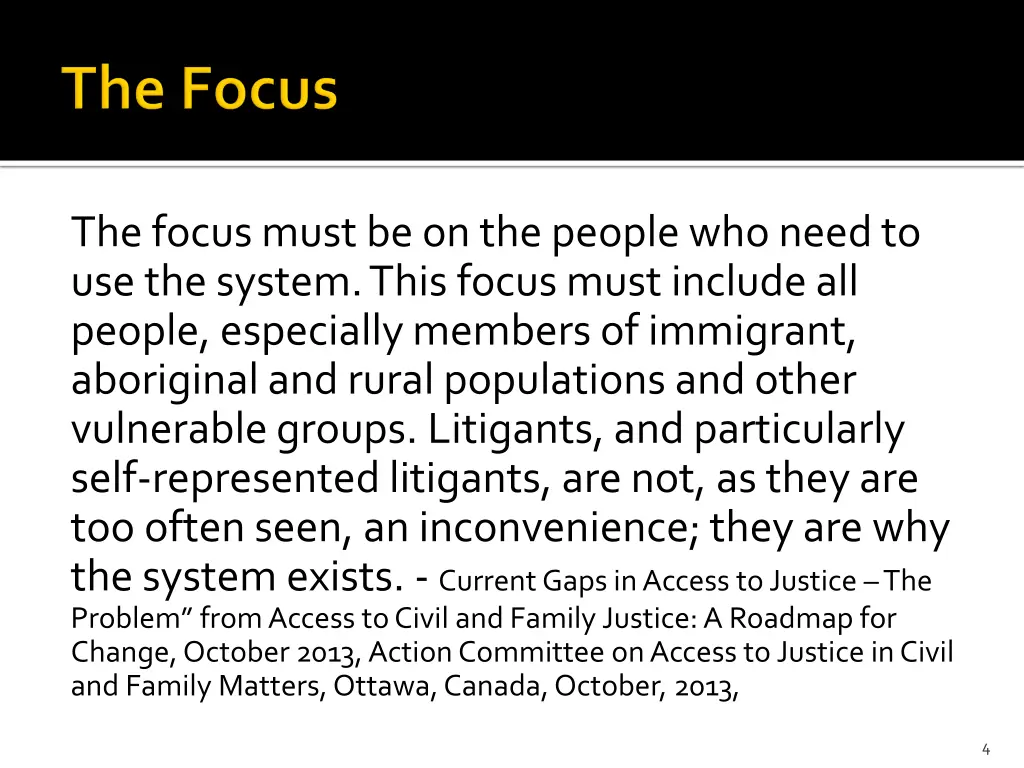 the focus must be on the people who need