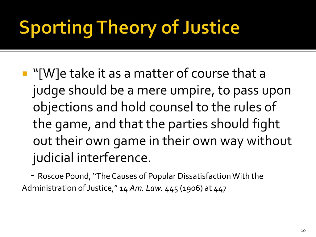 w e take it as a matter of course that a judge