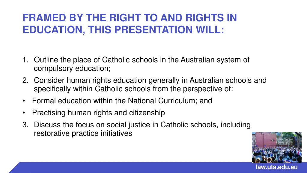 framed by the right to and rights in education