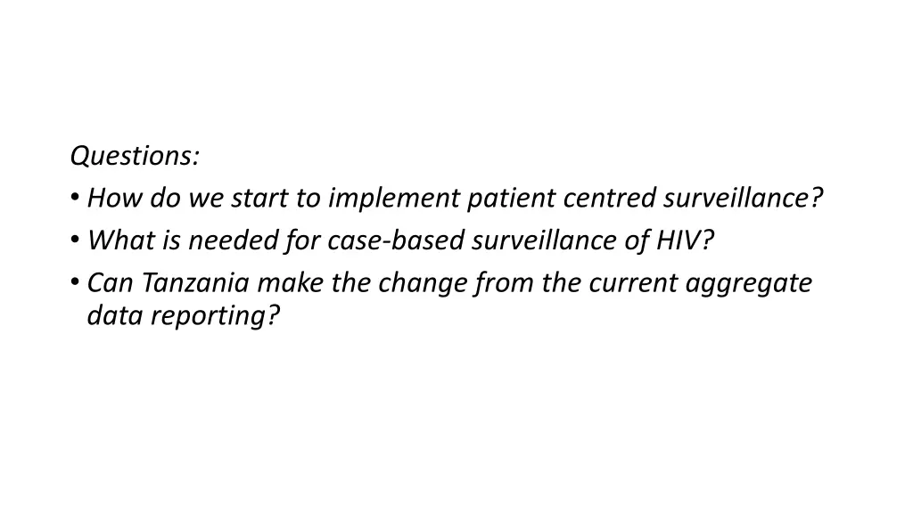 questions how do we start to implement patient