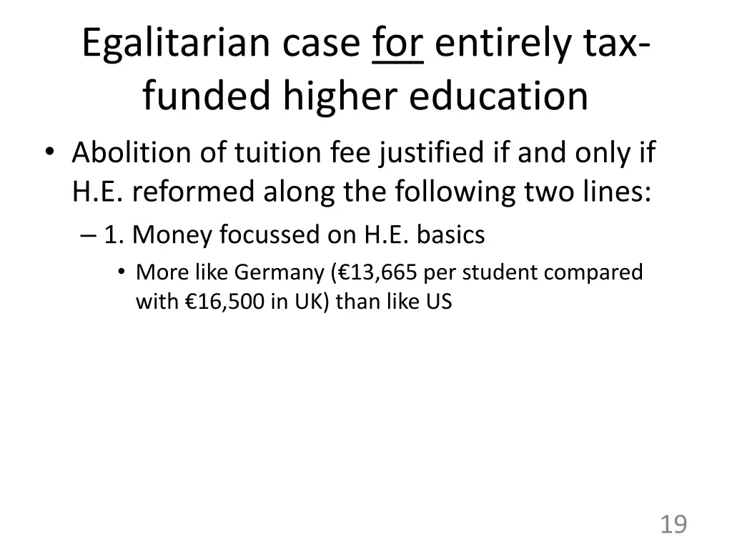 egalitarian case for entirely tax funded higher
