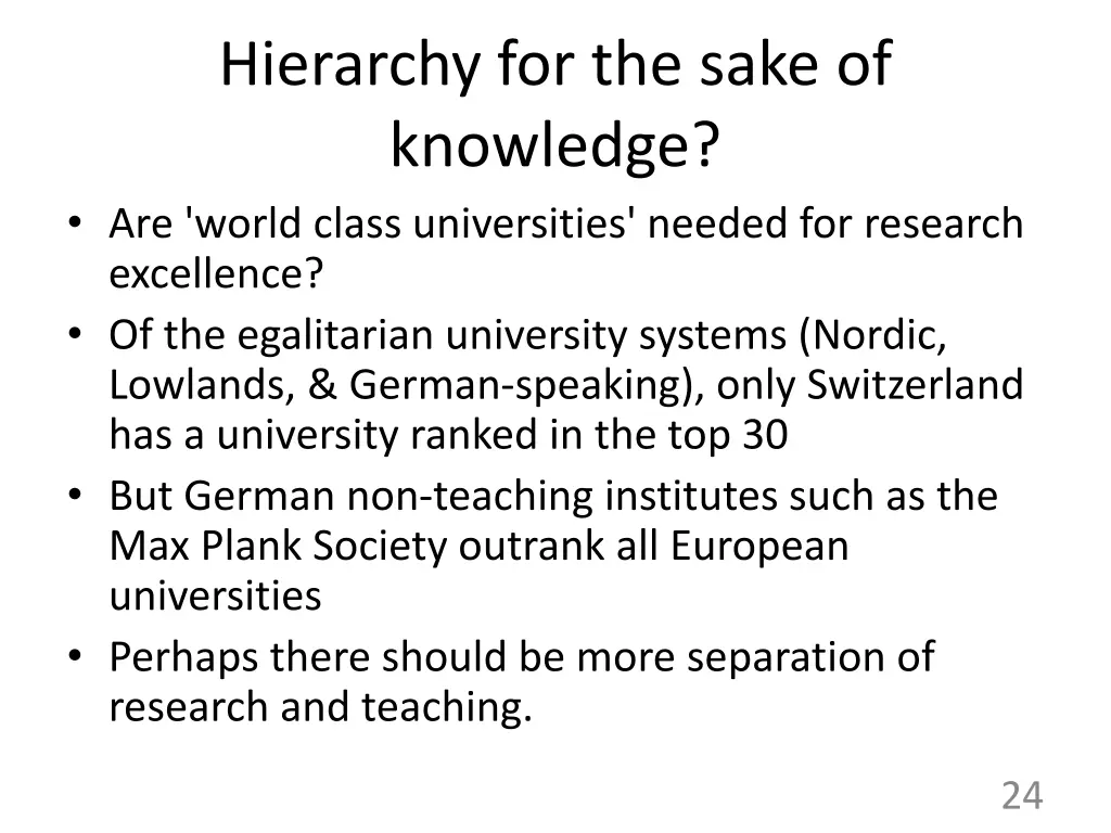 hierarchy for the sake of knowledge are world