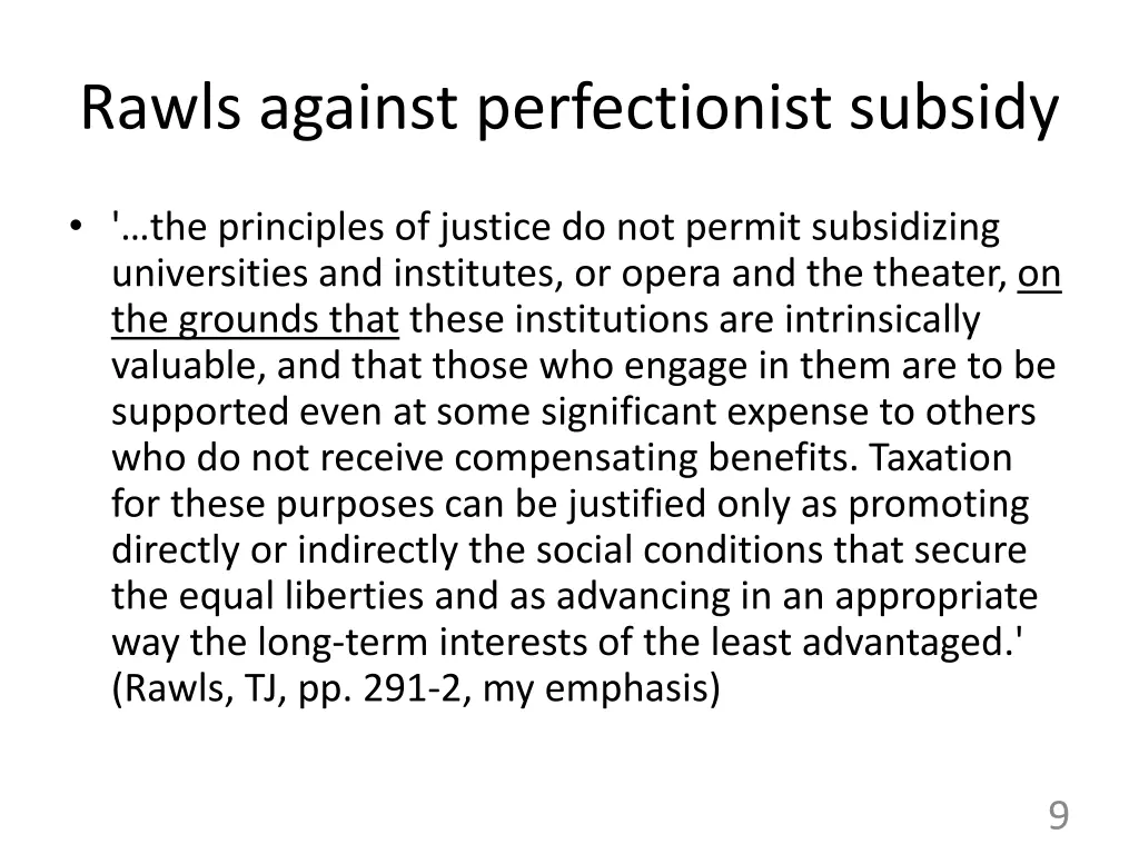 rawls against perfectionist subsidy
