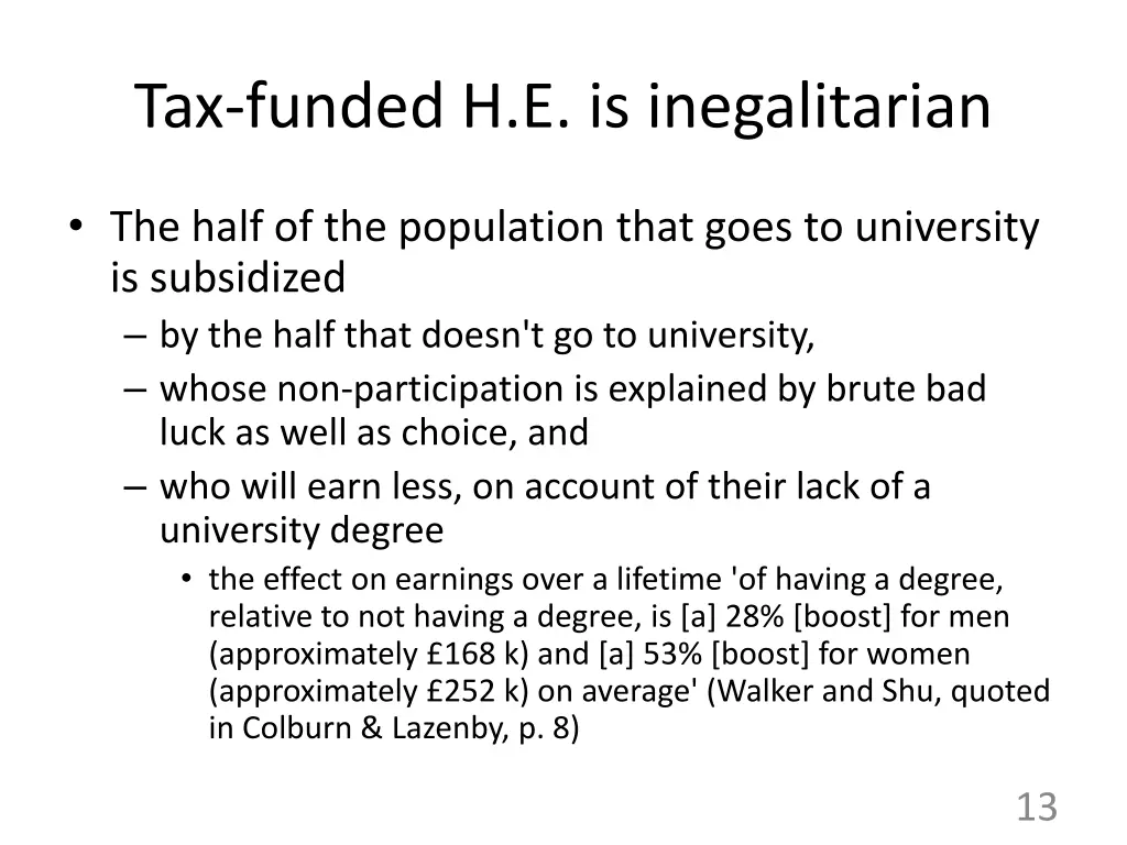 tax funded h e is inegalitarian